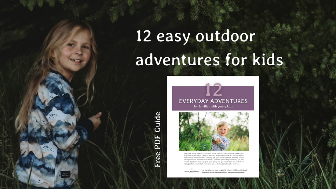 12 Easy Outdoor Activities for Kids | Free Everyday Adventures Guide