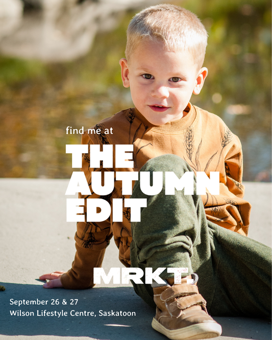 Find me at MRKT Autumn Edit in Saskatoon