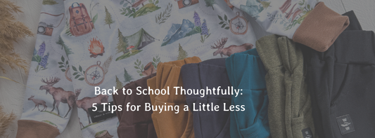 Back to School Thoughtfully: 5 Tips for Buying a Little Less