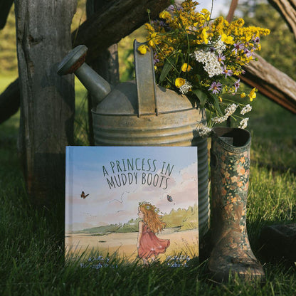 A Princess in Muddy Boots Hardcover Book